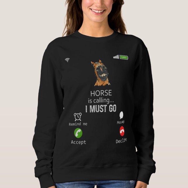 Camiseta Horse Is Calling I Must Go Animal  Sarcasm (Frente)