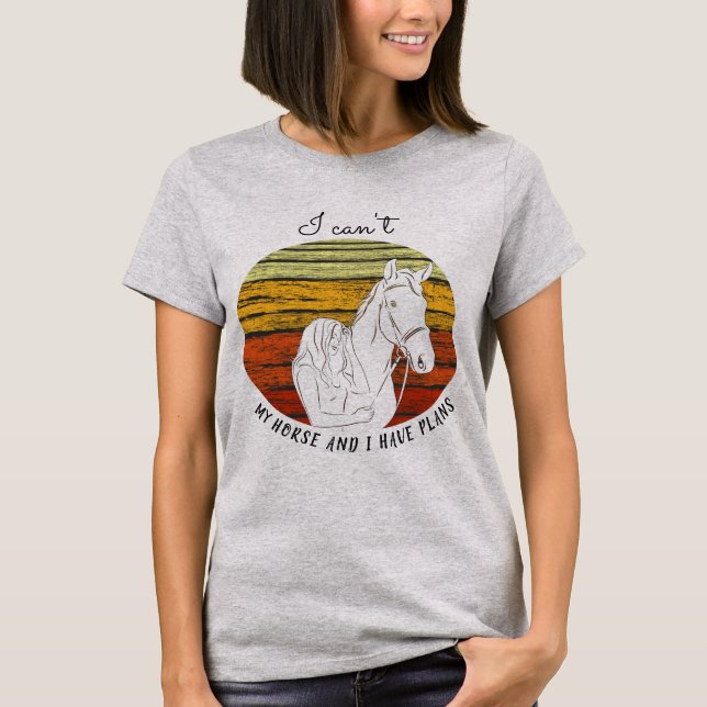 Camiseta Horse Lover - Cavalo e eu temos planos (Frente)