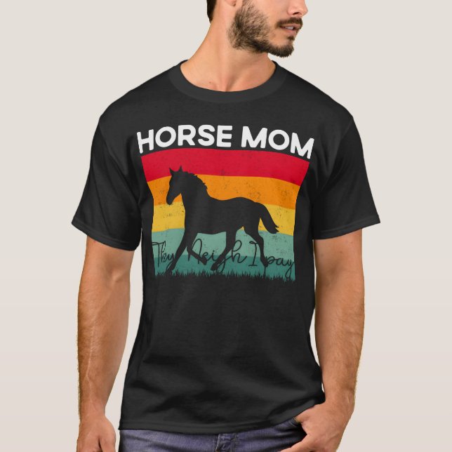 Camiseta Horse Momhey Neigh I Pago garota (Frente)