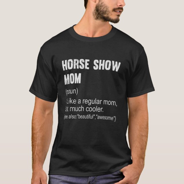 Camiseta Horse Show Mãe Definição De Mãe Mãe Equestre Mãe P (Frente)