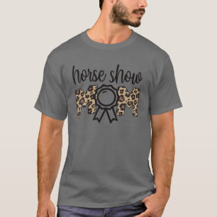 Camiseta Horse Show Mãe Equestre Mãe De Cavaleiro De Cavalo
