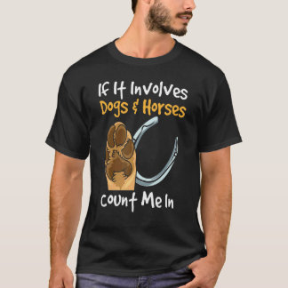Camiseta Horseback Riding For Equestrian  If It Involves Do