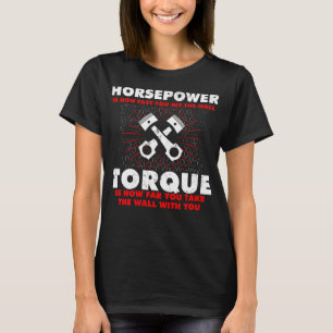 Camiseta Horsepower vs Torque Diesel Car Mecânico Funny Gif