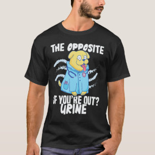 Camiseta Hospital de Enfermagem O oposto de você está fora