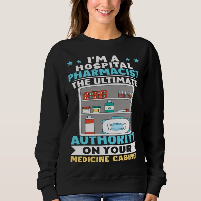 Camiseta Hospital Pharmacist Authority On Your Medicine Cab (Frente)
