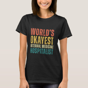 Camiseta Hospitalis da Medicina Interna mais Okayer do Mund