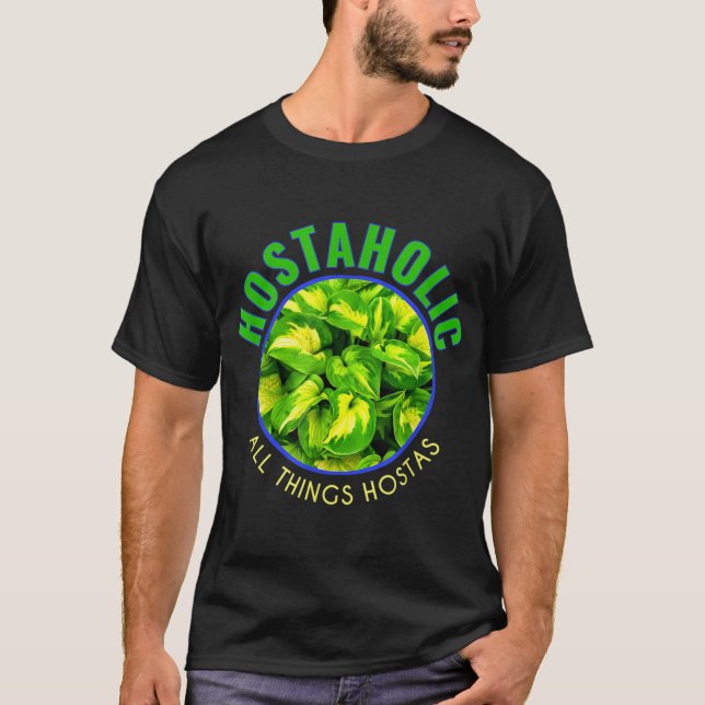 Camiseta Hostas Lovers Hostaholic Home Garden Hosta Shade P (Frente)