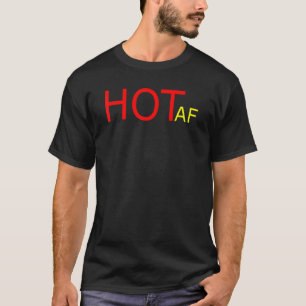 Camiseta Hot Af Humor Bodacioso Dishy Hunky Stu