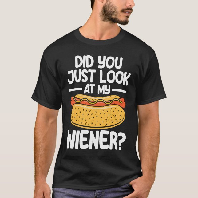 Camiseta Hot Dog Adult Humor Pun Naughty Look At My Wiener (Frente)