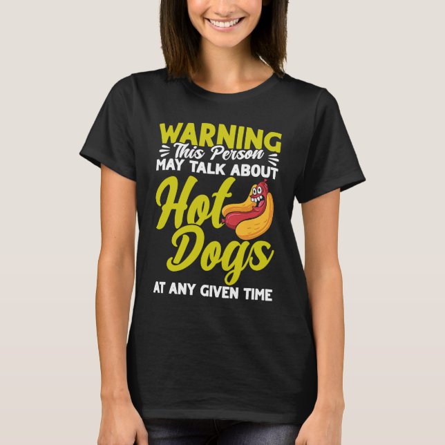 Camiseta Hot Dog Adult Humor Talk About Hot Dogs (Frente)