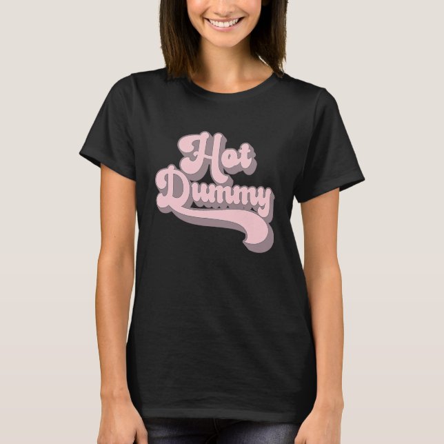 Camiseta Hot Dummy   Self Deprecating Beautiful People Dumm (Frente)