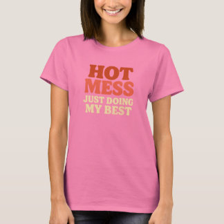 Camiseta Hot Mess