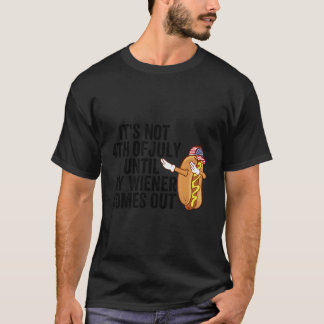 Camiseta Hotdog Não É 4 De Julho Até Meu Wiener Chegar