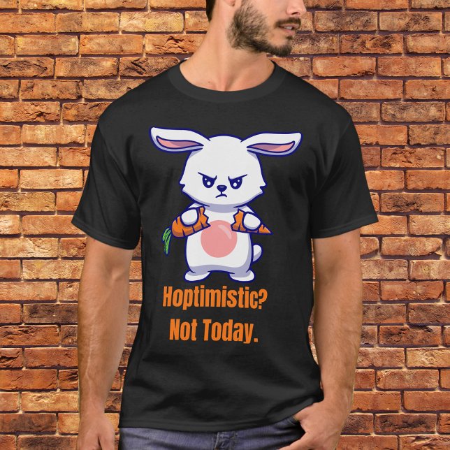 Camiseta Hotimismo? Não hoje (Criador carregado)