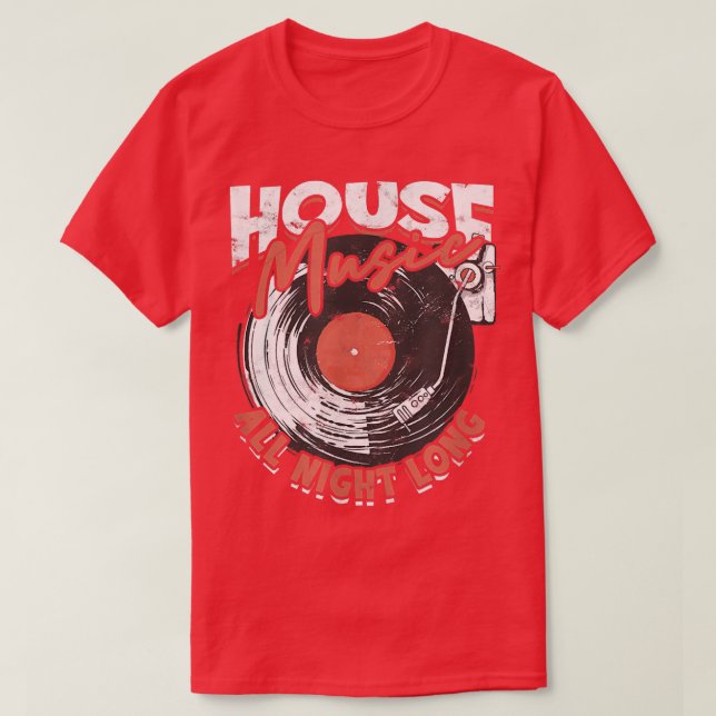 Camiseta House Music all night longdj  (Frente do Design)