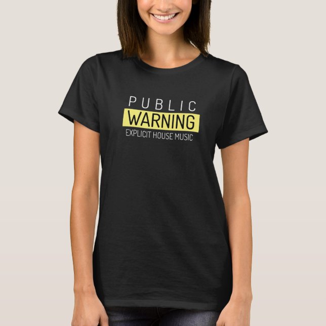 Camiseta House Music Caution Deep House Soulful House (Frente)