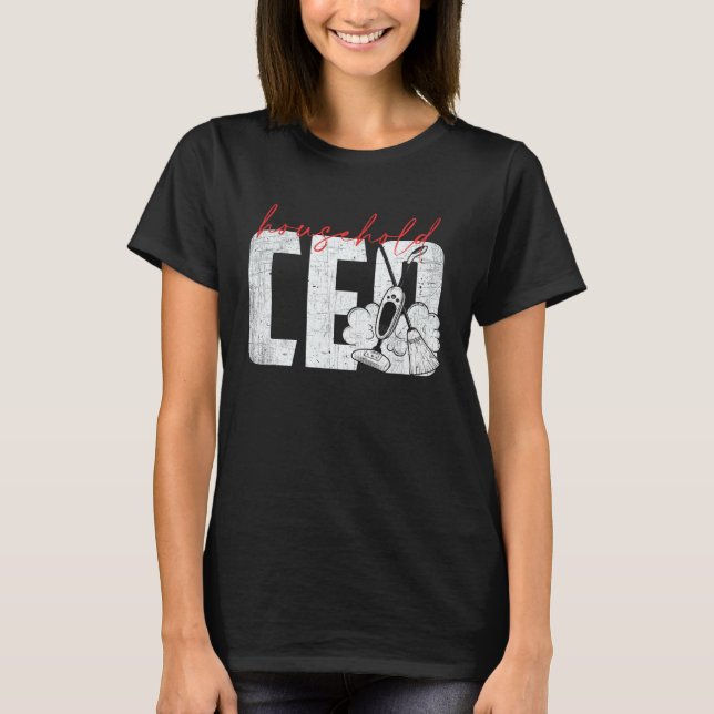 Camiseta Household CEO   CEO of the House   Mom Boss (Frente)