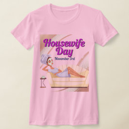 Camiseta Housewife Day November 3rd 