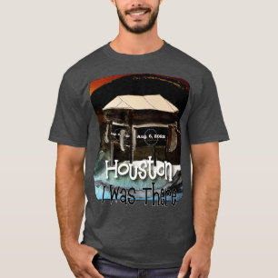 Camiseta Houston Concert Aug 6 Eu Estava Lá