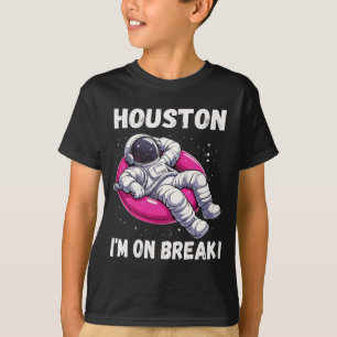 Camiseta Houston, estou em Break - Relaxando Astronauta