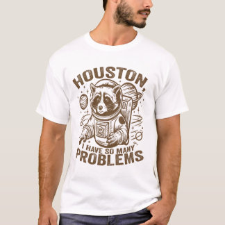 Camiseta Houston Eu Tenho Tantos Problemas Astronauta Engra