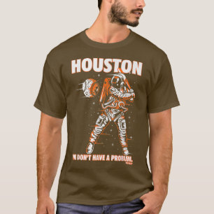Camiseta Houston Não temos um problema com o baseball no es