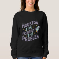 Houston, provavelmente sou o problema