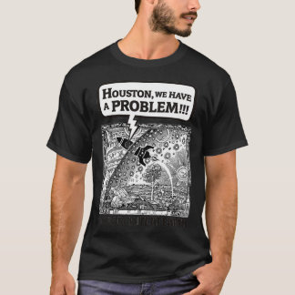Camiseta Houston temos um problema