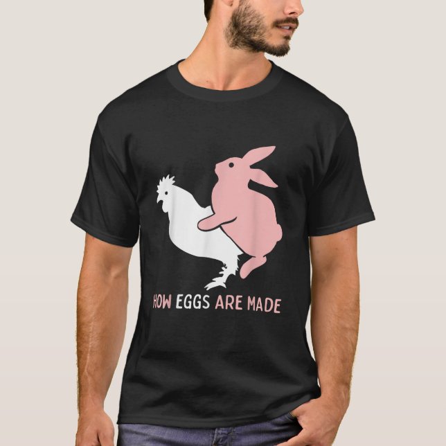 Camiseta How Easter Eggs are Made Funny Humor Sarcastic Adu (Frente)