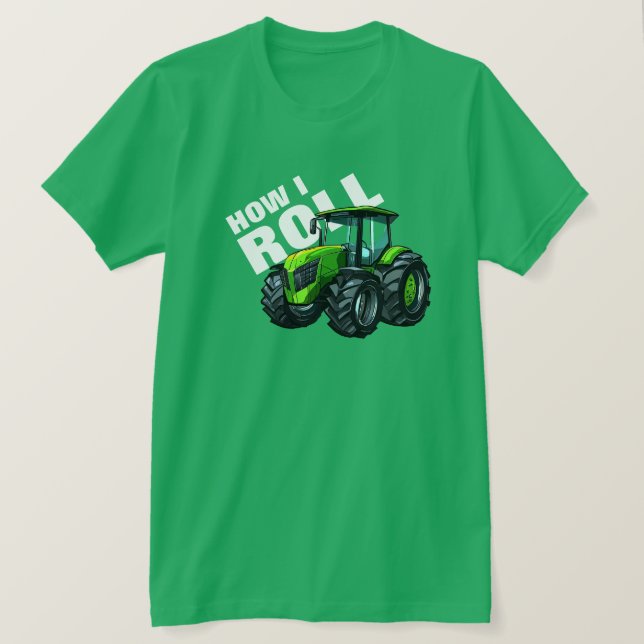 Camiseta "How I Roll" com Trator de Fazenda Verde (Frente do Design)