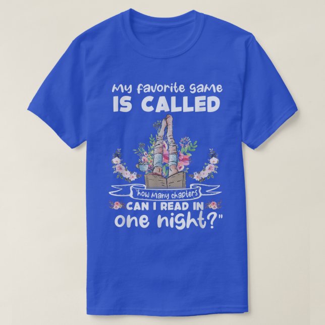 Camiseta How Many Chapters Can I Read In One Night Reading  (Frente do Design)