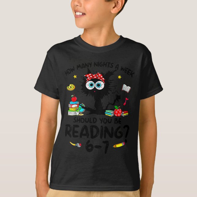 Camiseta How Many Nights A Week Should You Be Reading 6–7 T (Frente)