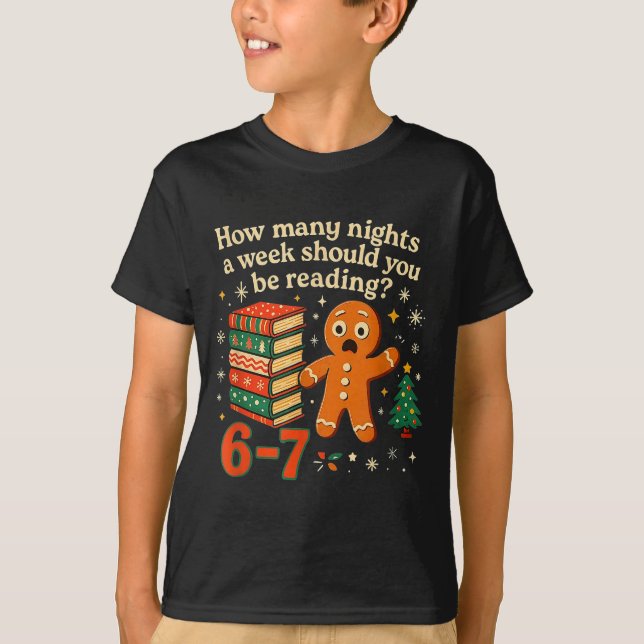 Camiseta How Many Nights Should You Be Reading 6 7 Gingerbr (Frente)