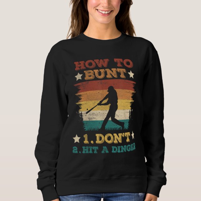 Camiseta How To Bunt Don Hit A Dinger Baseball Softball (Frente)