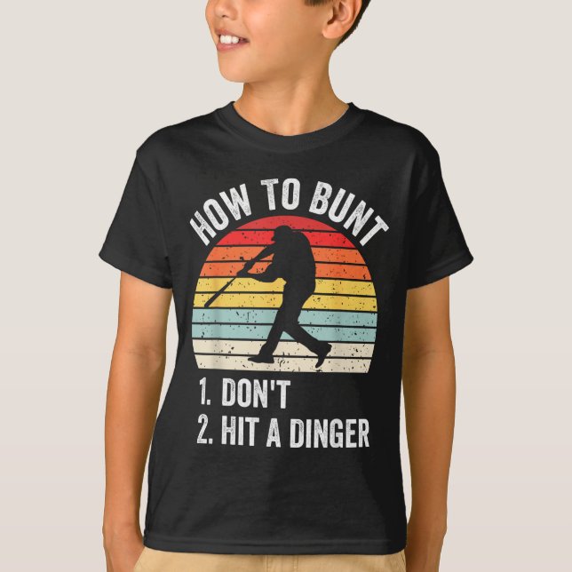 Camiseta How To Bunt Don't Hit A Dinger Funny Baseball Play (Frente)
