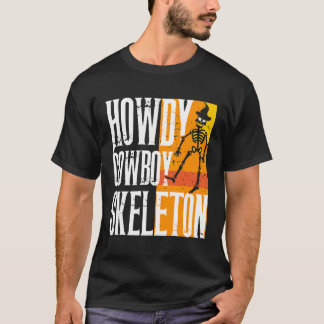 Camiseta Howdy Cowboy Skeleton - Camisa-T do Halloween Ocid