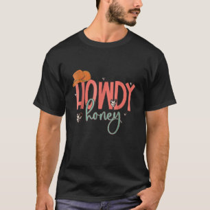 Camiseta Howdy Honey Western Cowgirl Hat Retro Dias de os n