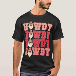 Camiseta Howdy Howdy Papais noeis Feliz Natal Cowboy