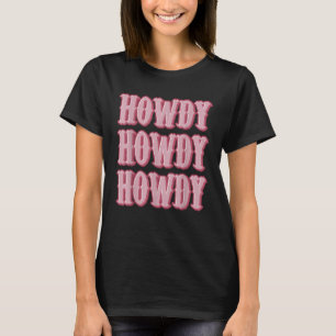 Camiseta Howdy Southern Western Girl Country Rodeo Cowgirl