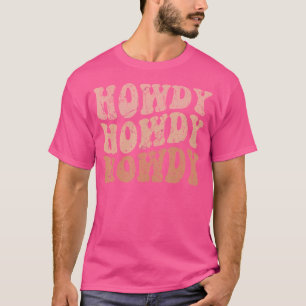 Camiseta Howdy Western Life Rodeo Country Music Cowboys