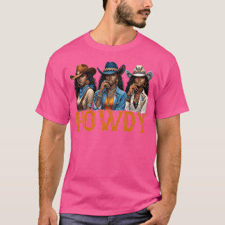 Camiseta Howdy Western Rodeo Melanin Black Cowgirl African