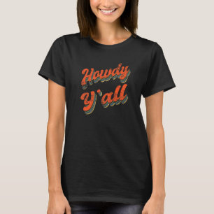 Camiseta Howdy Yu2019all Cowgirl Western Vista Country Musi