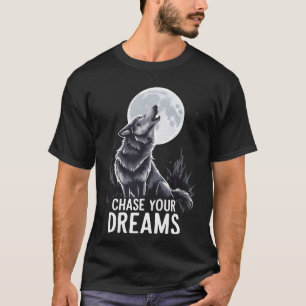 Camiseta Howling Wolf Moon Art - "Persiga Seus Sonhos"