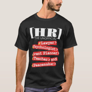 Camiseta HR Funcionarios de Recursos Humanos Engraçado Não
