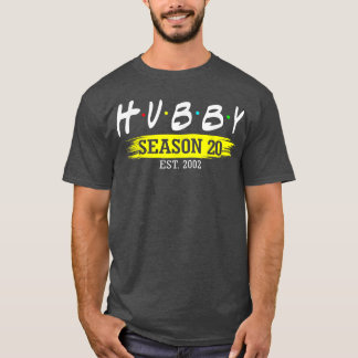 Camiseta Hubby Season 20 Est 2002 20 Casamento Casamento An