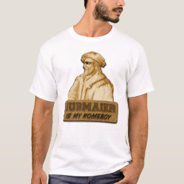 Camiseta Hubmaier is my Homeboy(Gold)