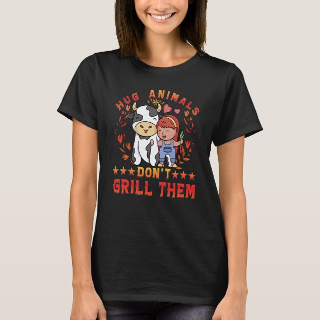 Camiseta Hug Animals don't grill them Vegan Vegan  Saying (Frente)