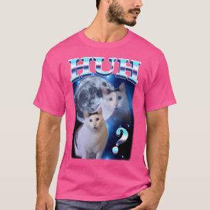 Camiseta Huh Cat Funny Dank Meme Moon