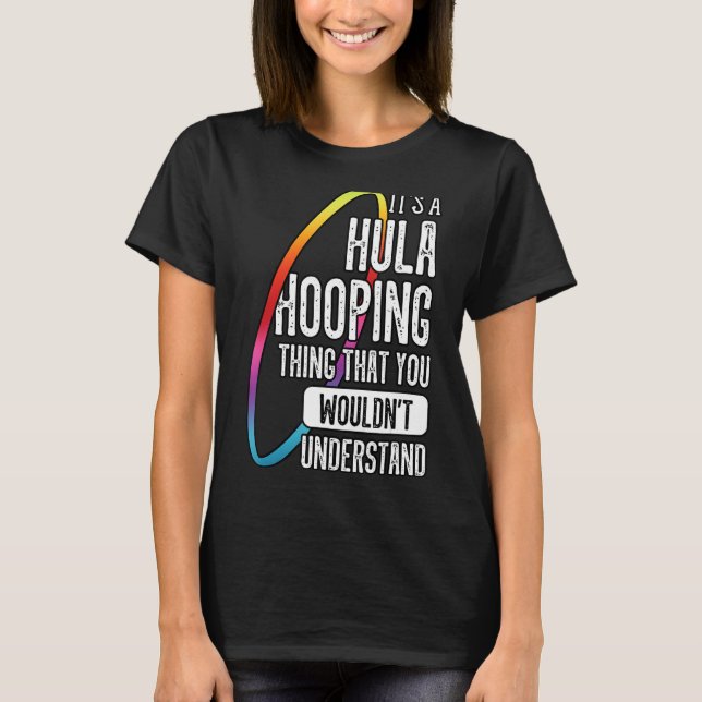 Camiseta Hula Hoop Gymnastic Trainer Hooping Dancer Entusia (Frente)