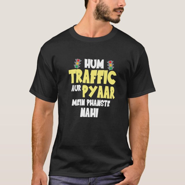 Camiseta Hum Traffic Aur Pyaar Principais Memórias Sarcásti (Frente)
